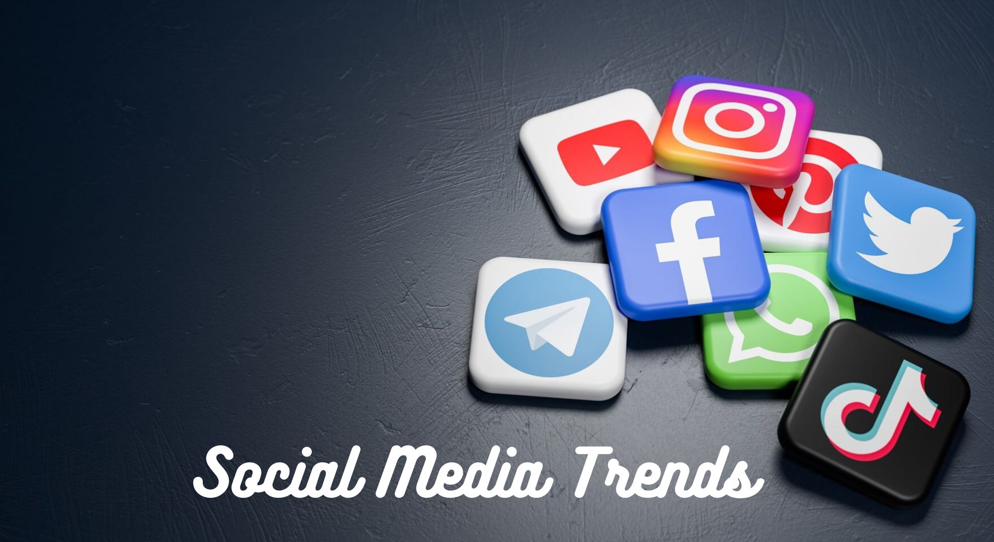 Latest Social Media Trends: Everything You Need to Know