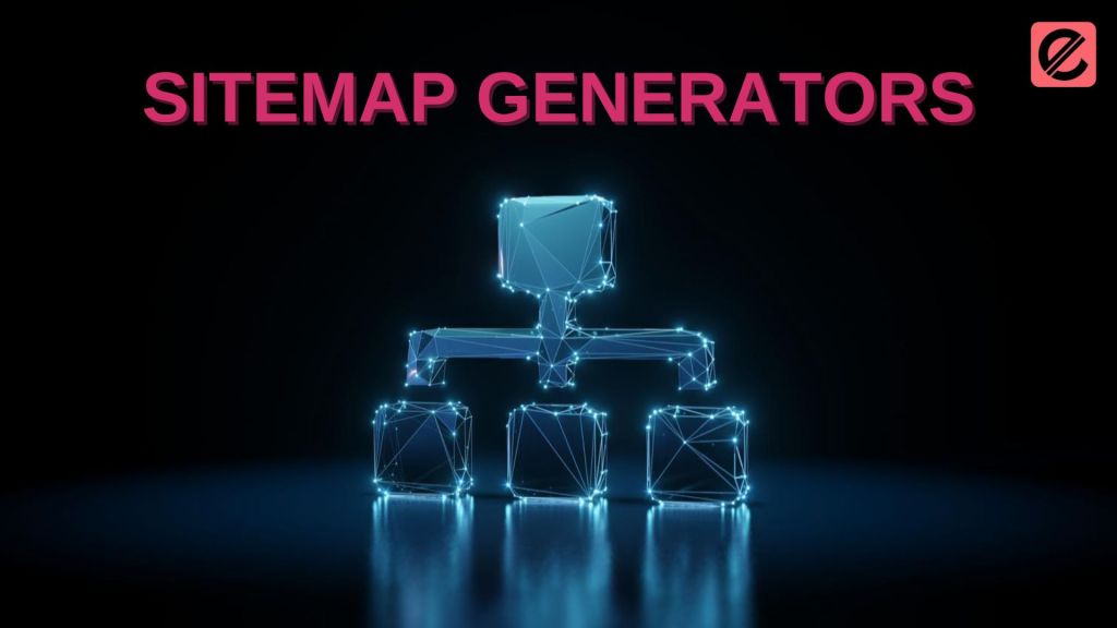 sitemap-generators-the-ultimate-tool-for-website-navigation