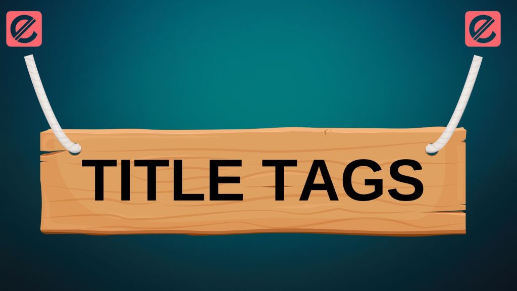 How to Use Title Tags to Improve Your Website's Ranking