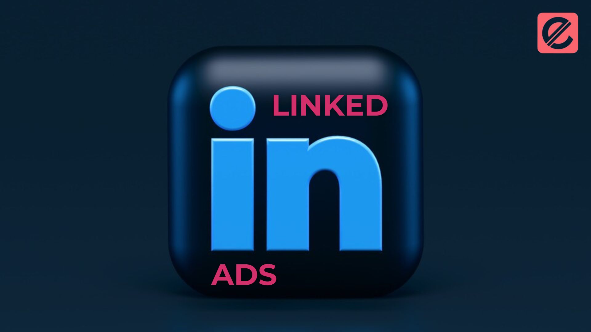 How to Target the Right Audience with LinkedIn Ads