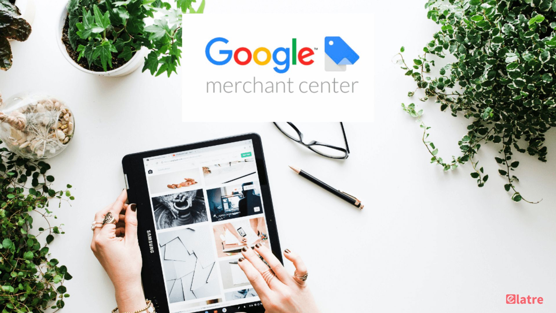 Google Merchant Center Updates You Need to Know in 2024