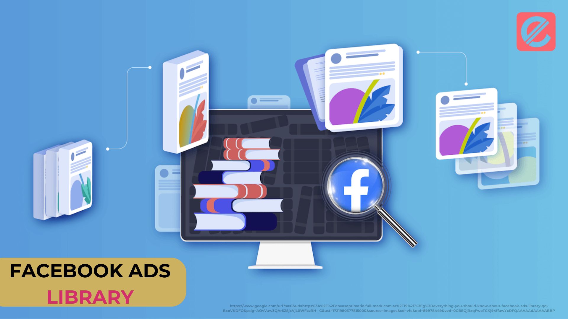 Why Use the Facebook Ads Library?