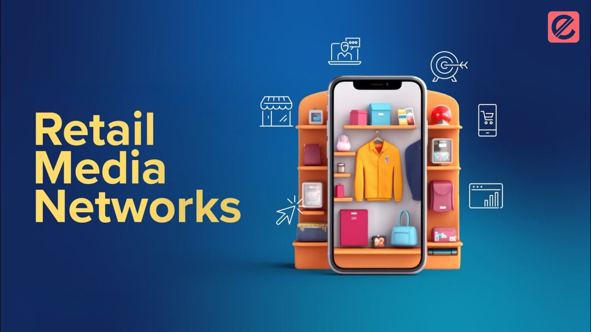 Why Build a Retail Media Network?