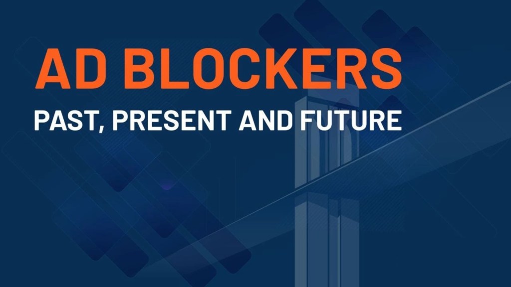 AD Blockers Past ,P resent and Future