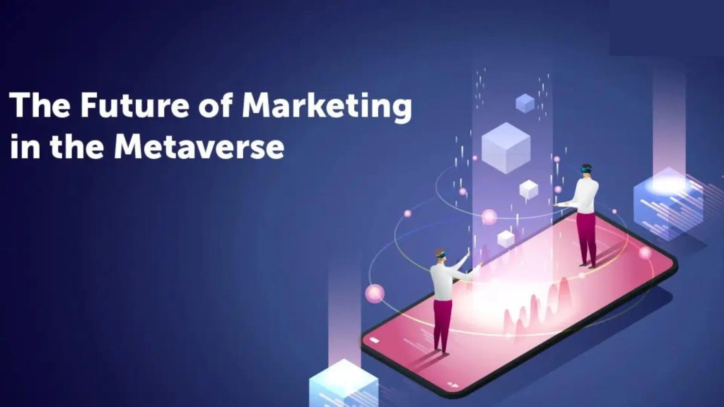 The Future of Marketing in the Metaverse