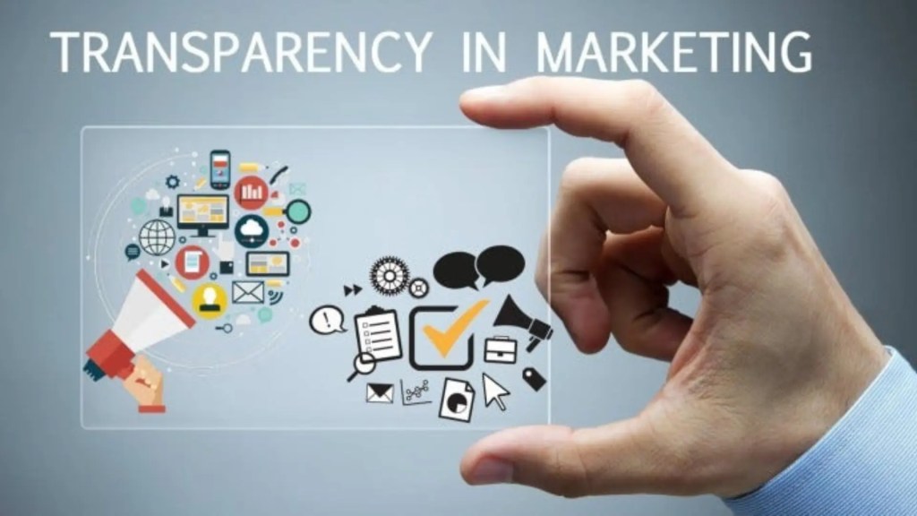 Transparency in marketing