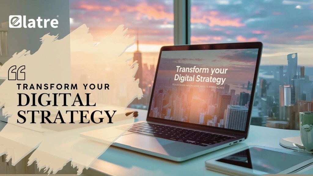 Transform Your Digital Strategy for Marketing Success